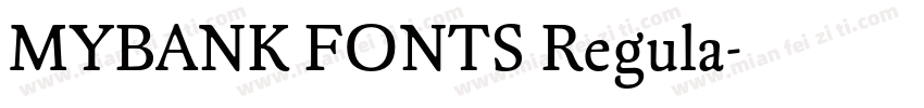 MYBANK FONTS Regula字体转换